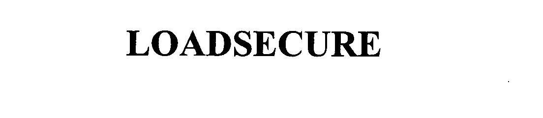 Trademark Logo LOADSECURE