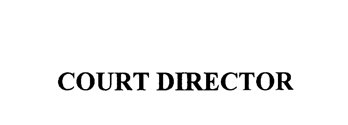  COURT DIRECTOR