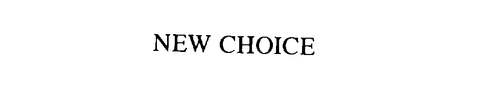 Trademark Logo NEW CHOICE