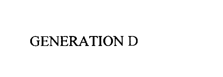  GENERATION D