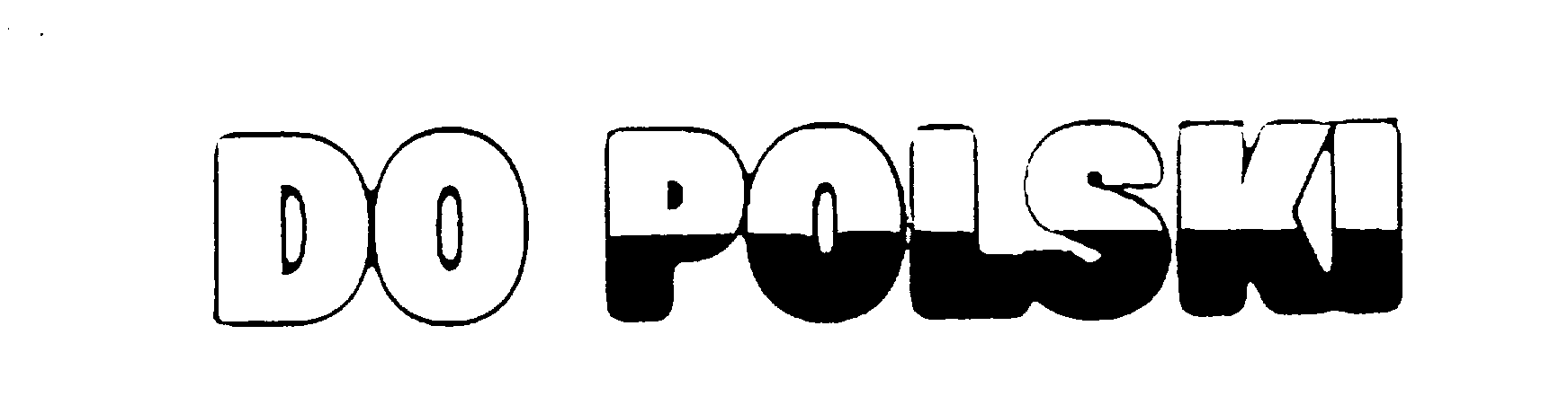 Trademark Logo DO POLSKI