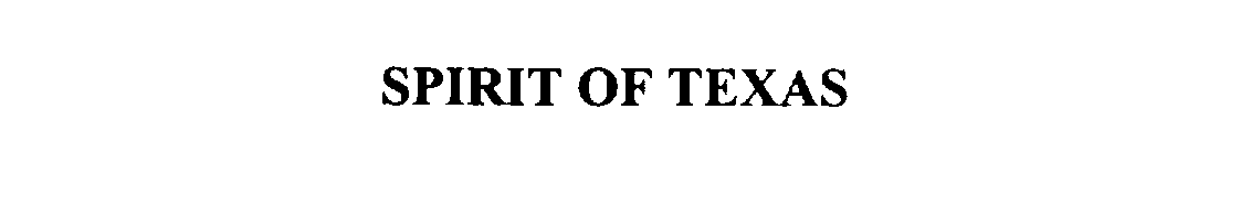 Trademark Logo SPIRIT OF TEXAS