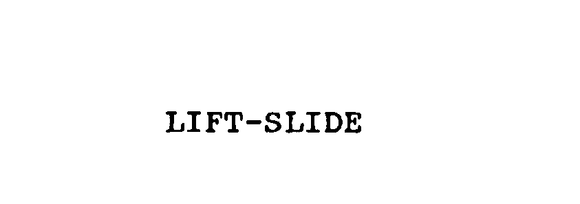  LIFT-SLIDE