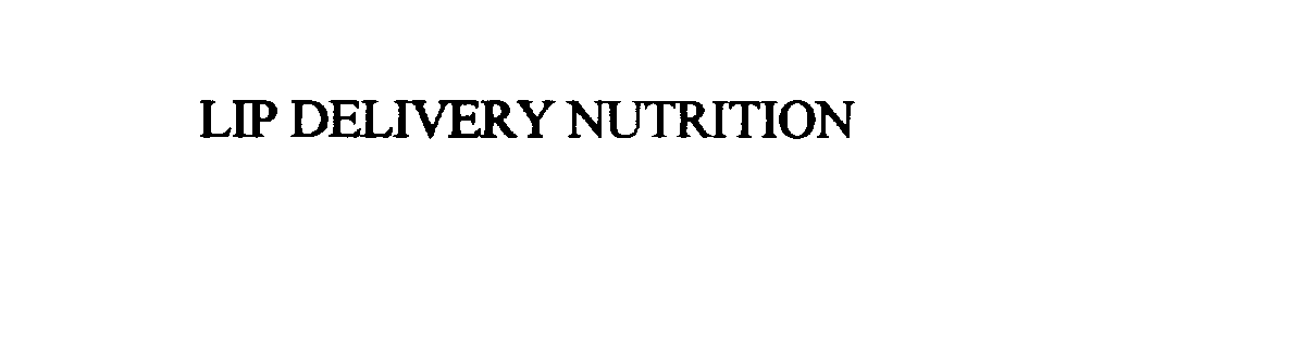 Trademark Logo LIP DELIVERY NUTRITION