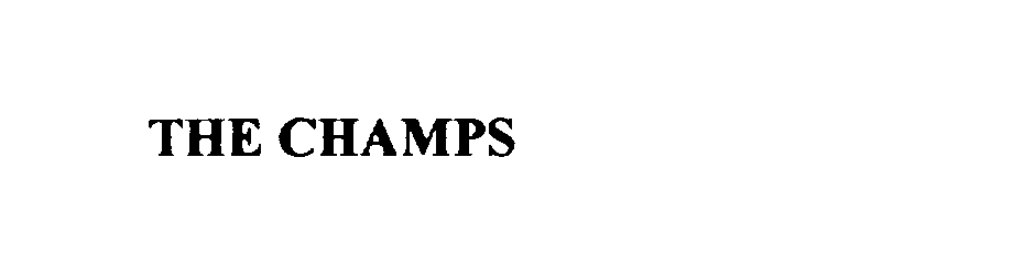 Trademark Logo THE CHAMPS