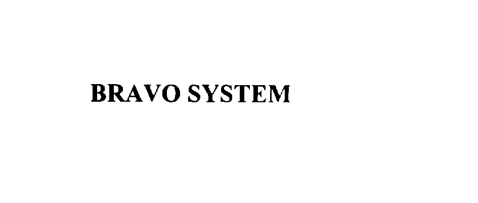 Trademark Logo BRAVO SYSTEM