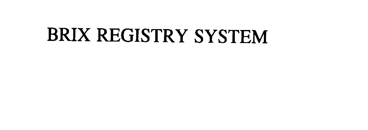  BRIX REGISTRY SYSTEM