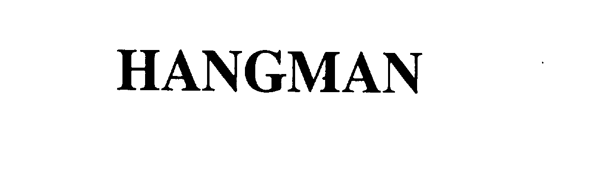 Trademark Logo HANGMAN