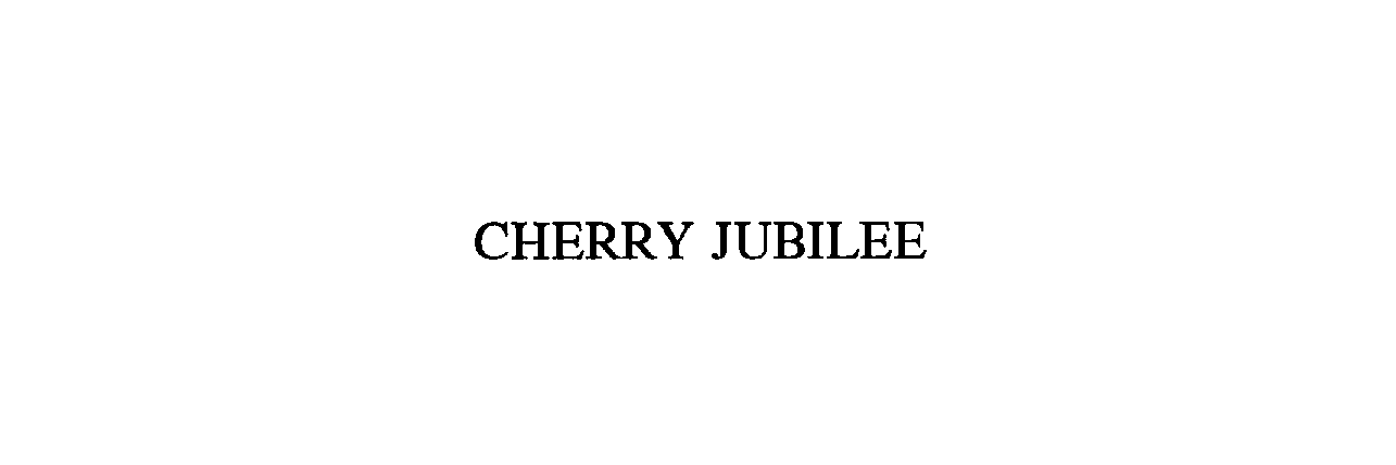  CHERRY JUBILEE