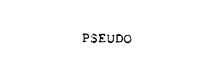 Trademark Logo PSEUDO