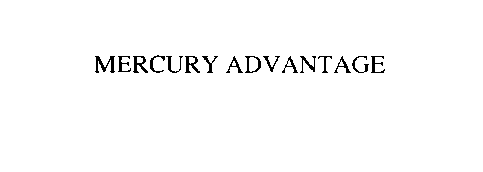 Trademark Logo MERCURY ADVANTAGE