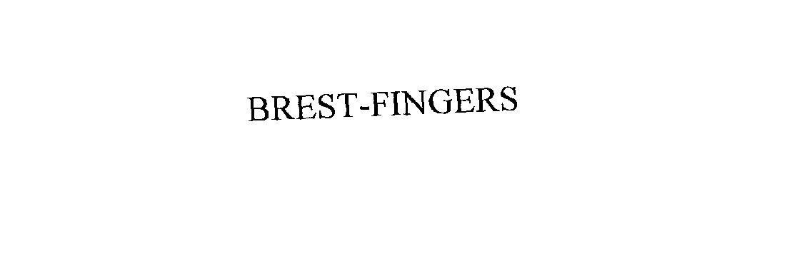 BREST-FINGERS