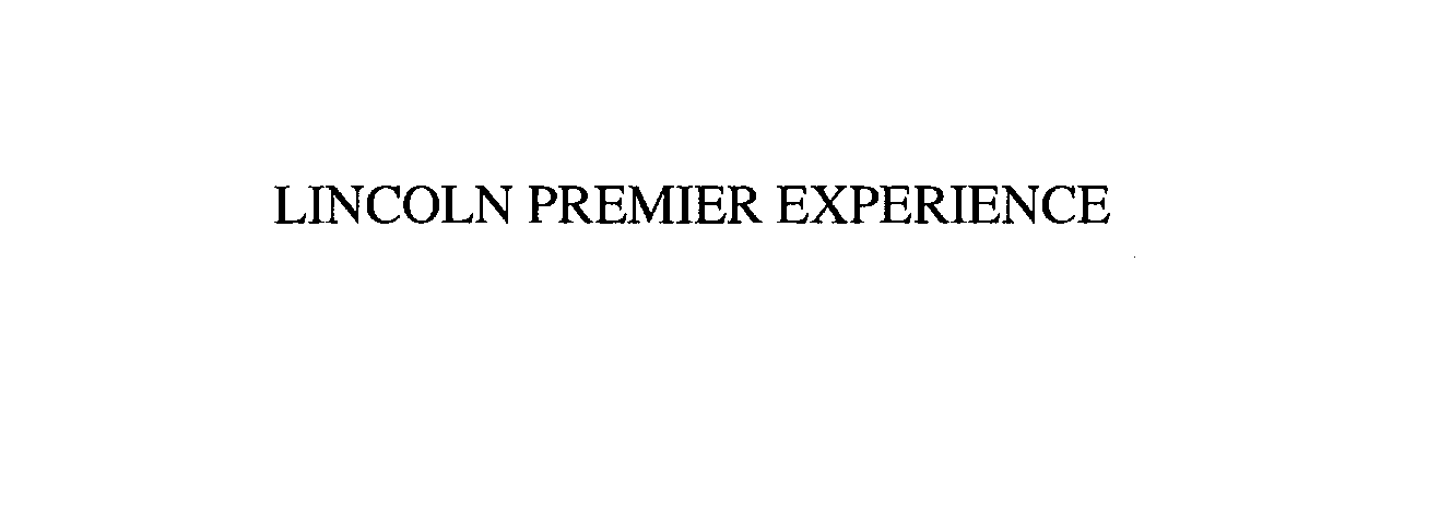  LINCOLN PREMIER EXPERIENCE
