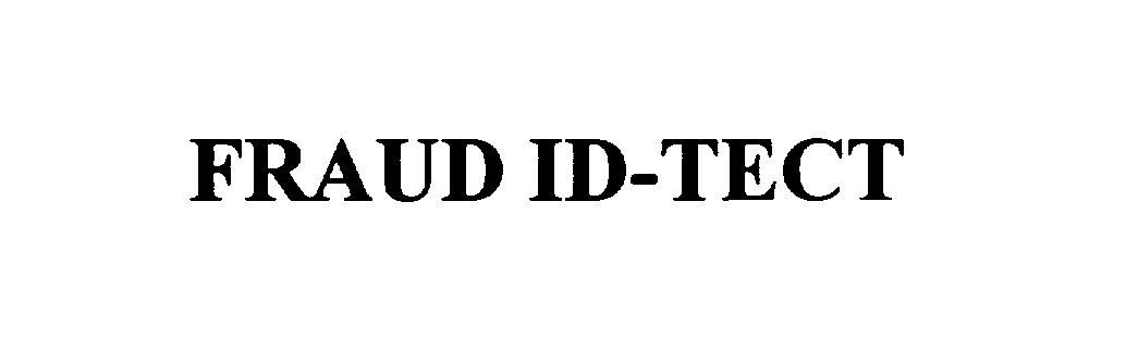  FRAUD ID-TECT
