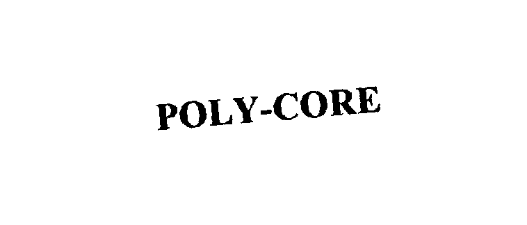 Trademark Logo POLY-CORE