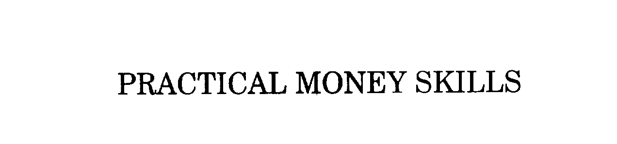  PRACTICAL MONEY SKILLS