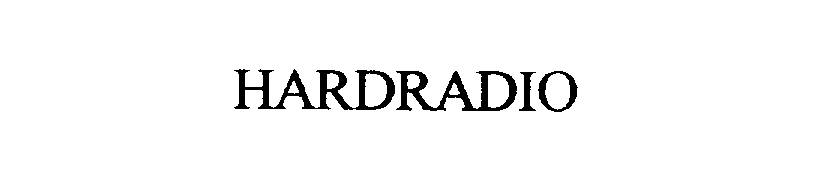 Trademark Logo HARDRADIO