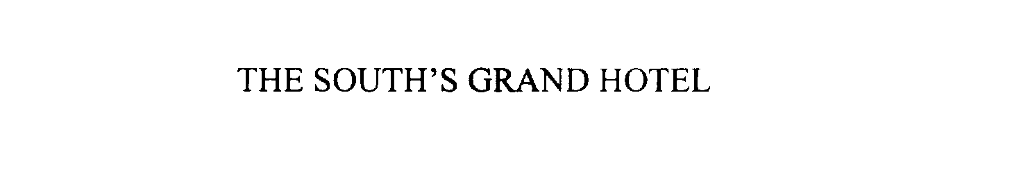  THE SOUTH'S GRAND HOTEL