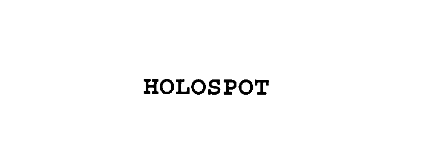  HOLOSPOT