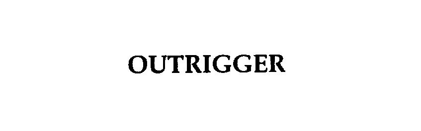 Trademark Logo OUTRIGGER