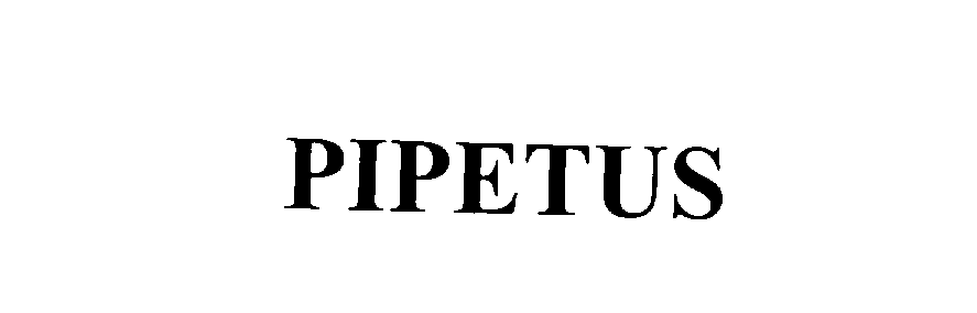  PIPETUS