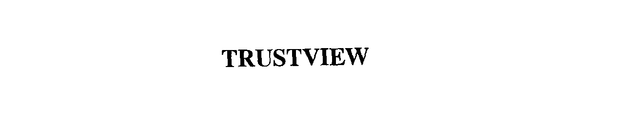 TRUSTVIEW