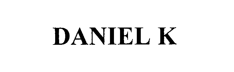  DANIEL K