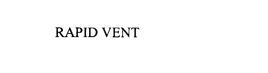 Trademark Logo RAPID VENT