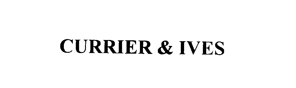 Trademark Logo CURRIER & IVES