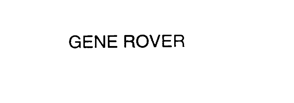  GENE ROVER