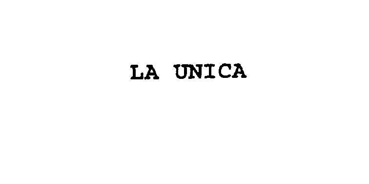 Trademark Logo LA UNICA