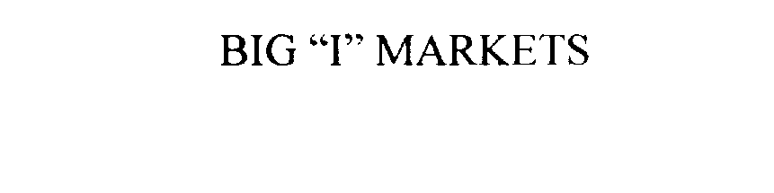 Trademark Logo BIG "I" MARKETS