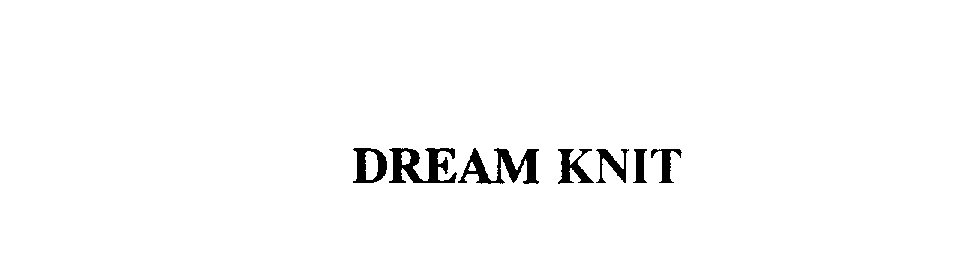 Trademark Logo DREAM KNIT