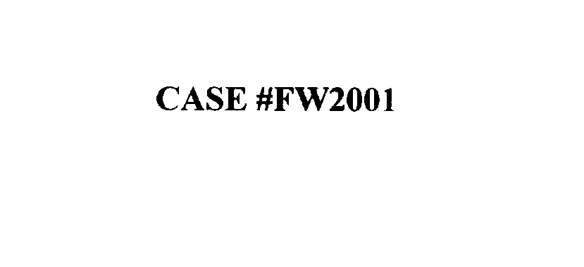  CASE #FW2001