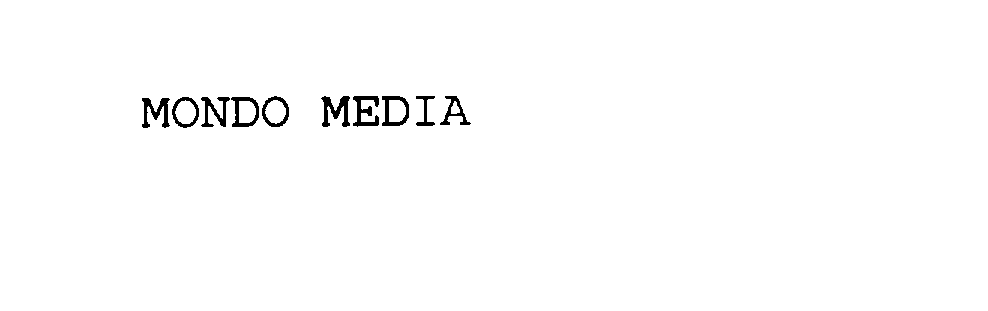 Trademark Logo MONDO MEDIA