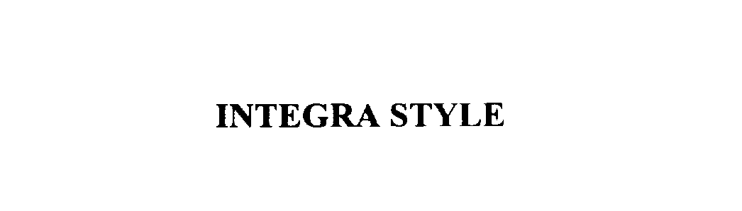 Trademark Logo INTEGRA STYLE