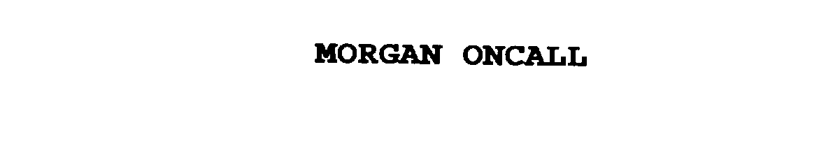  MORGAN ONCALL
