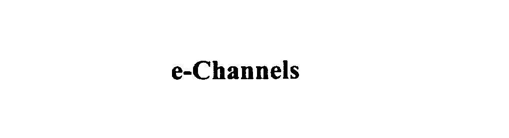 Trademark Logo E-CHANNELS