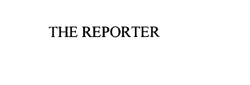  THE REPORTER