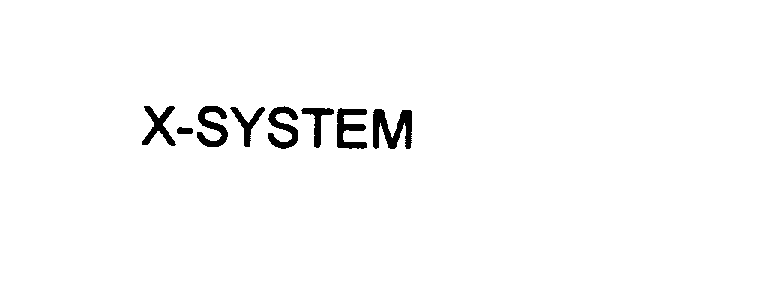 Trademark Logo X-SYSTEM