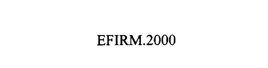  EFIRM.2000