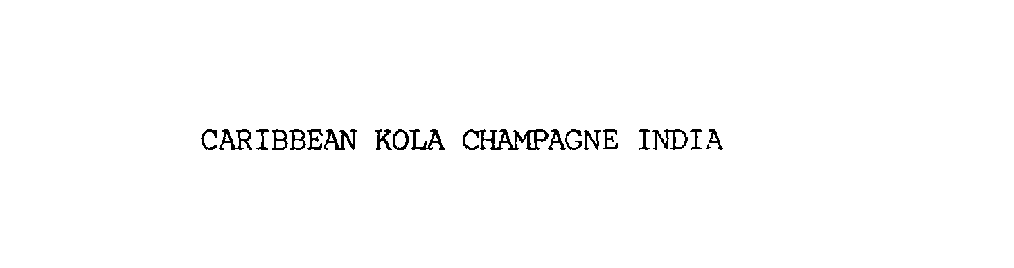 Trademark Logo CARIBBEAN KOLA CHAMPAGNE INDIA