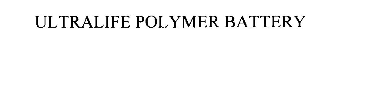 Trademark Logo ULTRALIFE POLYMER BATTERY
