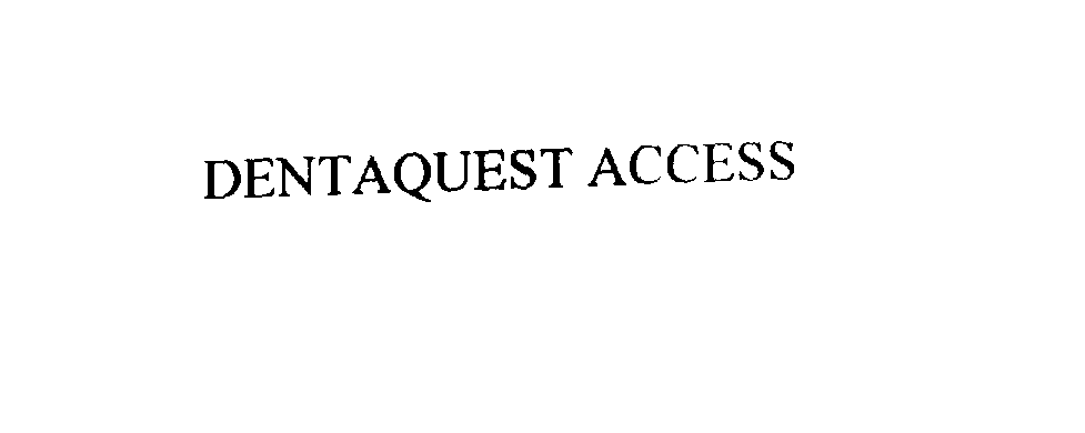  DENTAQUEST ACCESS