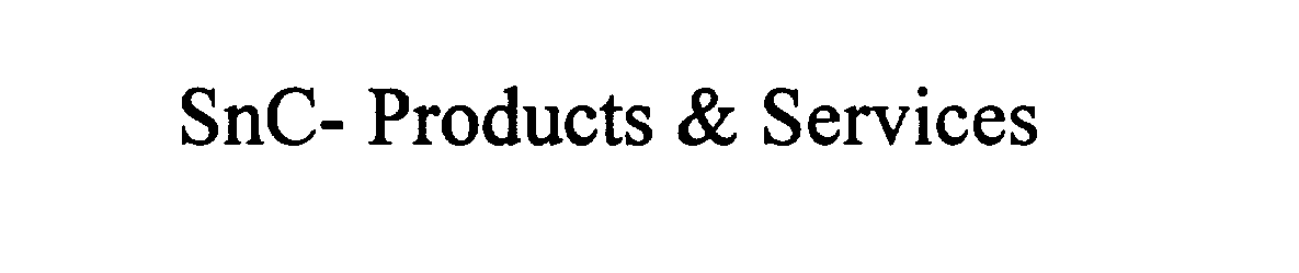 Trademark Logo SNC-PRODUCTS & SERVICES