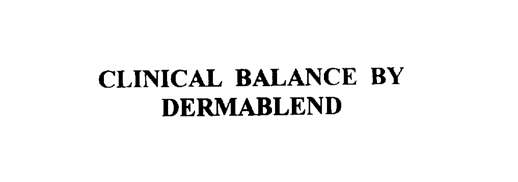 Trademark Logo CLINICAL BALANCE BY DERMABLEND