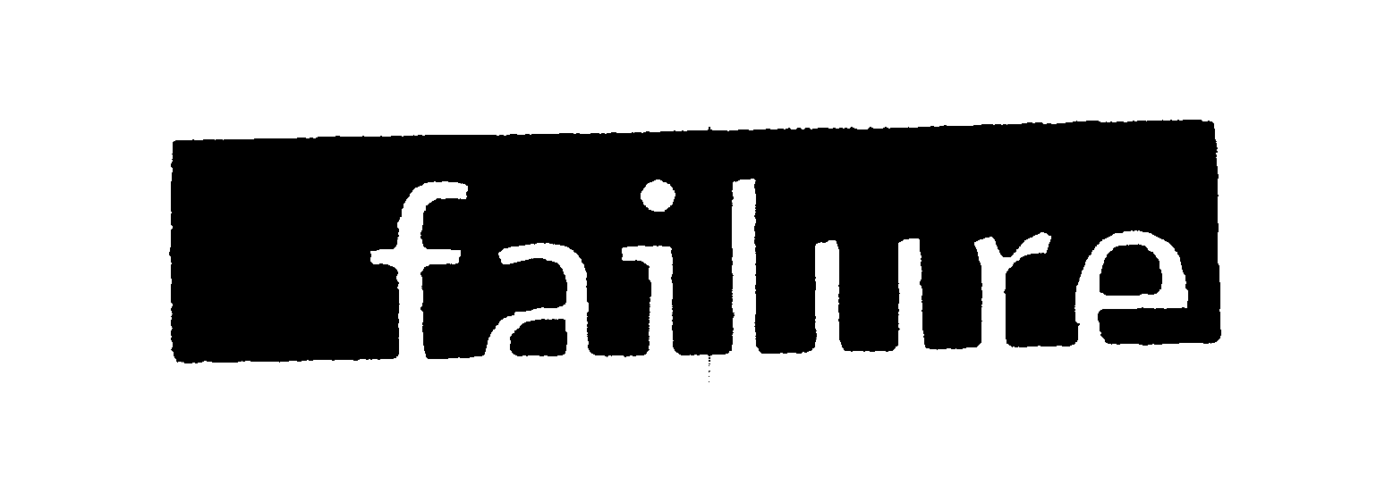 FAILURE