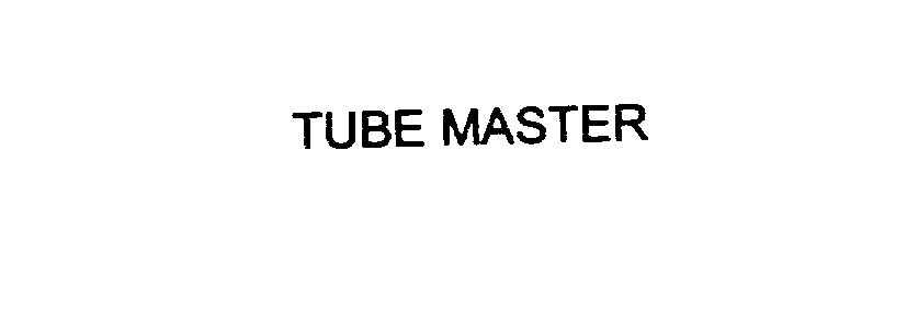  TUBE MASTER