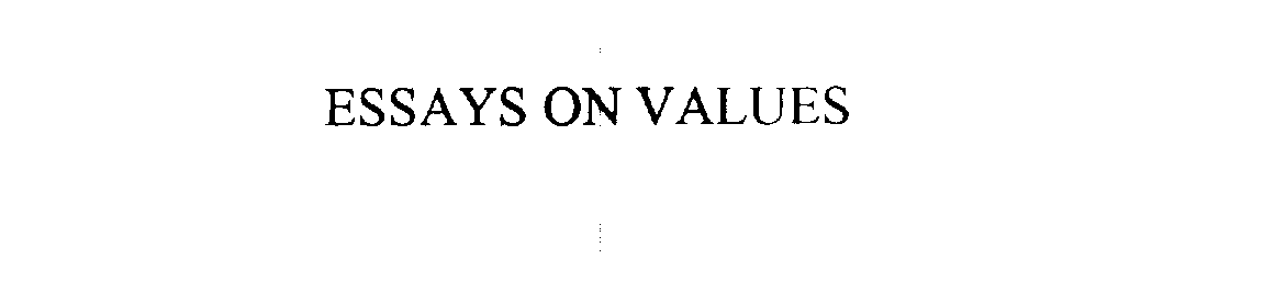  ESSAYS ON VALUES