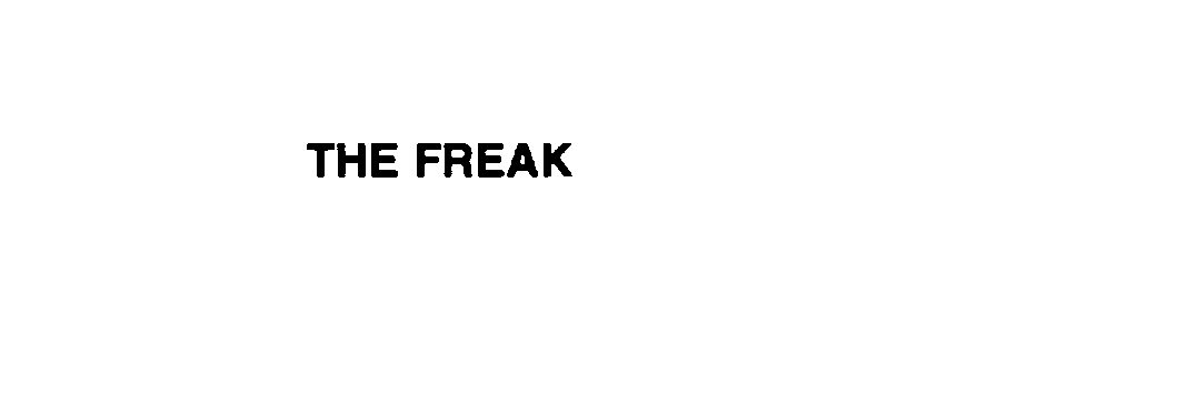  THE FREAK